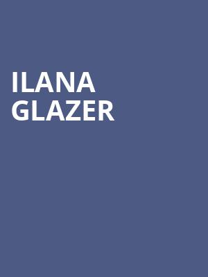 Ilana Glazer, Theatre Olympia, Montreal