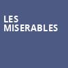 Les Miserables, Salle Wilfrid Pelletier, Montreal