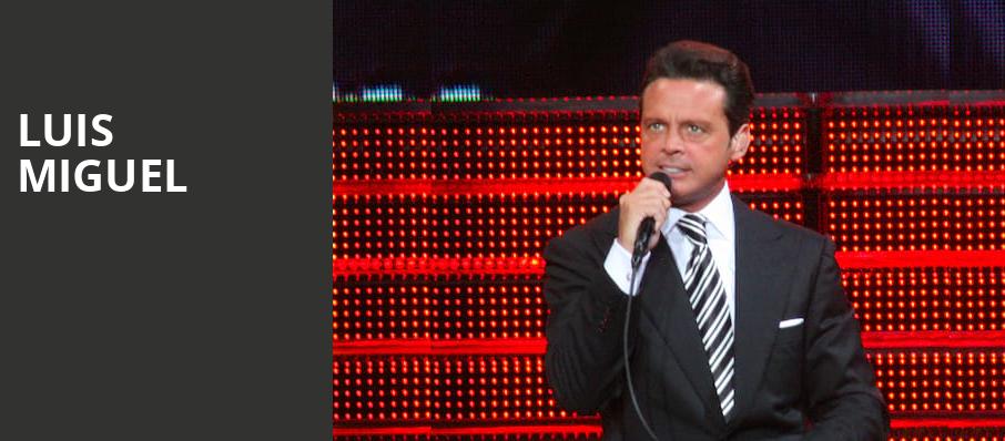 Luis Miguel, Centre Bell, Montreal