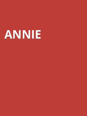 Annie, Theatre St Denis, Montreal