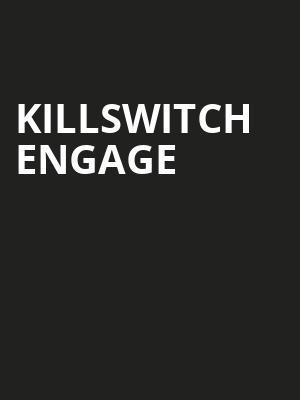 Killswitch Engage Poster