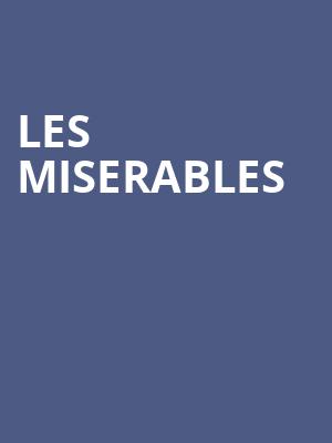 Les Miserables, Salle Wilfrid Pelletier, Montreal