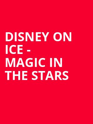 Disney On Ice Magic In The Stars, Place Bell, Montreal