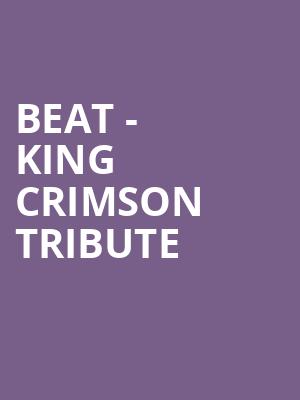 Beat King Crimson Tribute, Theatre Maisonneuve, Montreal