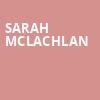 Sarah McLachlan, Place Bell, Montreal