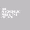 The Psychedelic Furs The Church, M Telus, Montreal