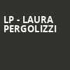 LP Laura Pergolizzi, Place Bell, Montreal