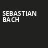 Sebastian Bach, Beanfield Theatre, Montreal