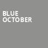 Blue October, Beanfield Theatre, Montreal